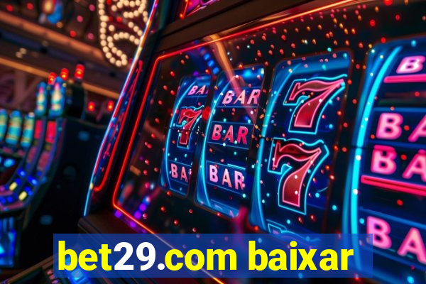 bet29.com baixar